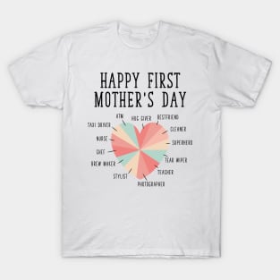 Happy First Mother's Day T-Shirt
